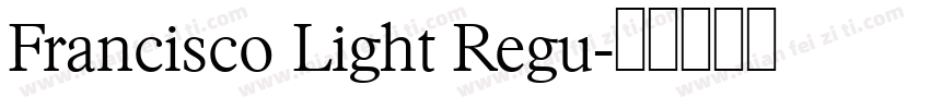Francisco Light Regu字体转换